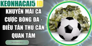 Khuyến Mãi Cá Cược Bóng Đá