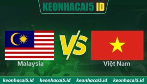 Nhận Định Malaysia Vs Việt Nam Lúc 20H00 Ngày 16/08 - AFF Cup